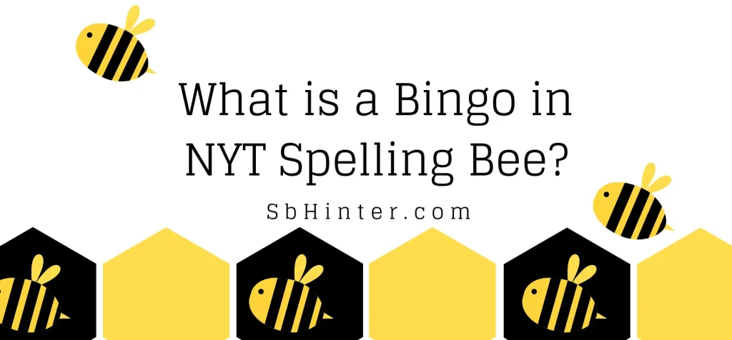 What is a Bingo in NYT Spelling Bee