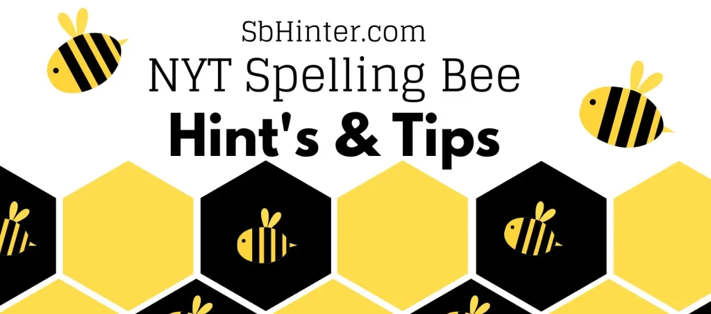 Spelling Bee Hints