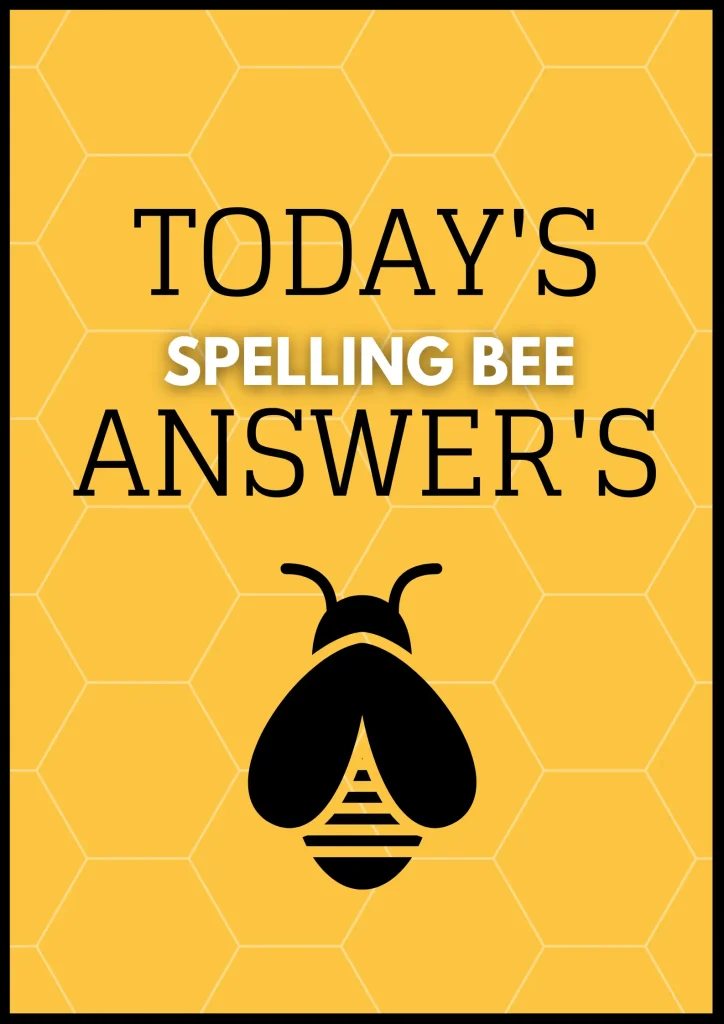 Today NYT spelling bee answers