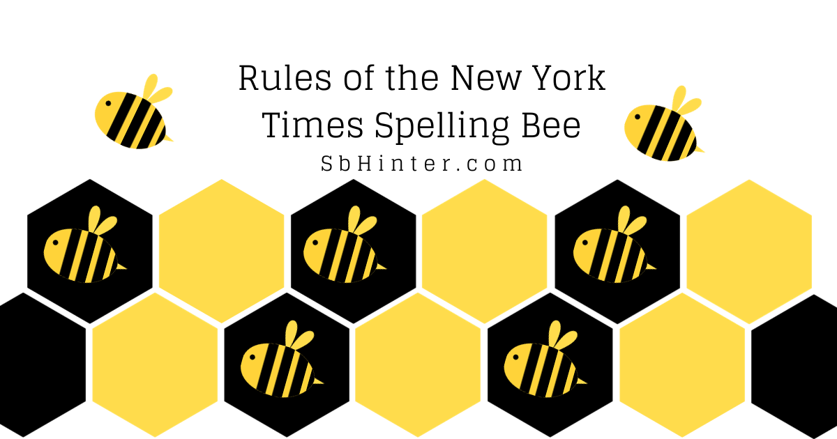 rules for spelling bee nyt